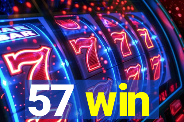 57 win